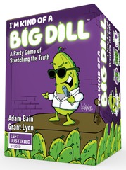 I'm Kind of a Big Dill